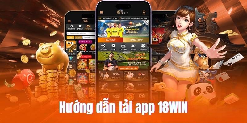 Hướng dẫn cài đặt app 18win 